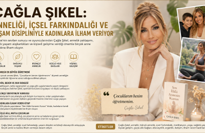 Çağla Şıkel, Annelik ve Farkındalık Yaklaşımıyla Dikkat Çekiyor