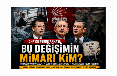 CHP’de Perde Arkası Tartışması: Değişim Sürecinin Siyasi Mimarları Kimler?
