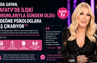 Seda Sayan’ın KafaTV’deki İlişki Yorumları Sosyal Medyada Gündem Oldu