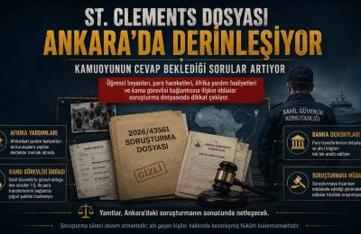 ST. CLEMENTS DOSYASI SAHİL GÜVENLİK’E UZANDI: ANKARA’DAKİ SORUŞTURMADA YENİ PERDE
