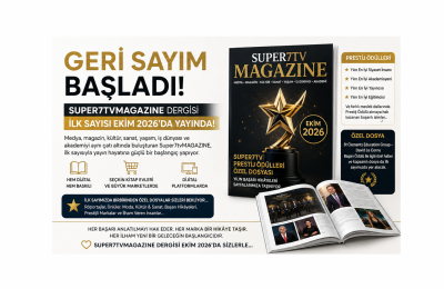Super7tvMAGAZINE İçin Geri Sayım Başladı: İlk Sayı Ekim 2026’da Okurlarla Buluşacak