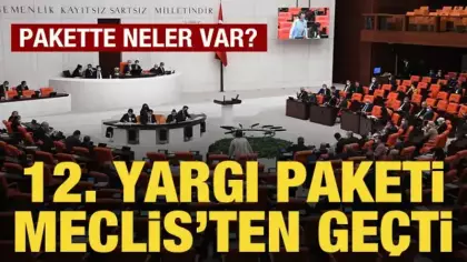 12. Yargı Paketi, TBMM Genel Kurulunda kabul edildi