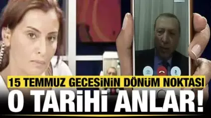 15 Temmuz darbe girişiminin dönüm noktası! Cumhurbaşkanı Erdoğan'ın sözleri Türkiye'nin tarihini değiştirdi...