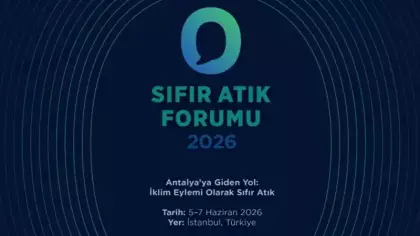 183 ülke, 120 bakan, 7 bin katılımcı ile sıfır atık forumu başlıyor