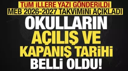 2026-2027 eğitim öğretim yılı takvimi açıklandı! MEB tüm illere genelge gönderdi