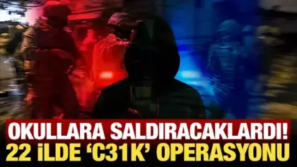 22 ilde 'C31K' operasyonu: Okullara saldırı planlayan 27 şüpheli yakalandı