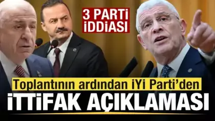 3 parti iddiası! Toplantının ardından İYİ Parti'den ittifak açıklaması!