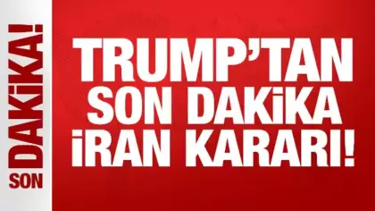 ABD Başkanı Trump'tan son dakika İran kararı!