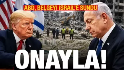 ABD, Gazze belgesini İsrail'e sundu: Onayla