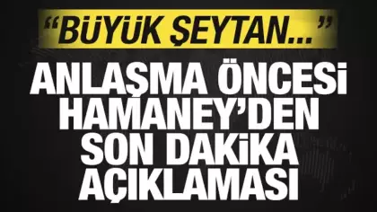 ABD ile imzalanacak anlaşma öncesi Hamaney'den son dakika açıklaması