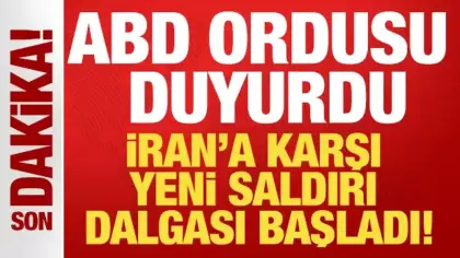 ABD İran'a yeni saldırı başlattı
