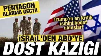 ABD'de İsrail alarmı! Pentagon harekete geçti! Trump'ın en kritik ismini hedef almışlar