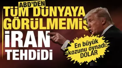 ABD'den dünyaya İran tehdidi: Dolar sisteminden çıkarılırsınız