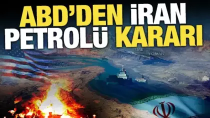 ABD'den İran petrolü kararı