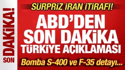 ABD'den son dakika Türkiye açıklaması! Sürpriz İran itirafı! Bomba S-400 ve F-35 detayı