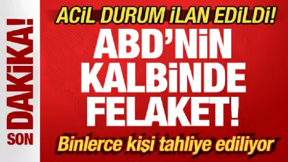 ABD'nin kalbinde felaket! Acil durum ilan edildi! Binlerce kişi tahliye ediliyor