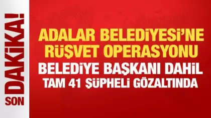 Adalar Belediyesi'ne rüşvet operasyonu! Belediye Başkanı Ercan Akpolat gözaltına alındı
