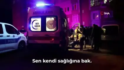 Aile kavgasında yaralandı, sağlık görevlisine 