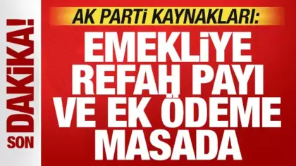 AK Parti kaynakları: Emekliye refah payı ve ek ödeme masada