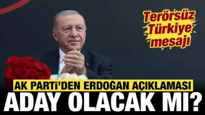 AK Parti'den açıklama geldi: Erdoğan yeniden aday olacak mı?