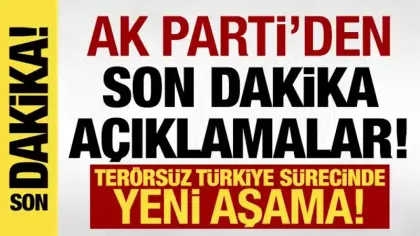 AK Parti'den son dakika Terörsüz Türkiye mesajı: Yeni bir aşamaya geçtik!