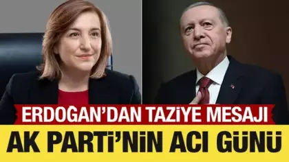 AK Parti'nin acı günü: Cumhurbaşkanı Erdoğan'dan taziye mesajı