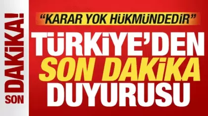 Alçak hamle sonrası Türkiye'den son dakika açıklaması: Karar yok hükmündedir!