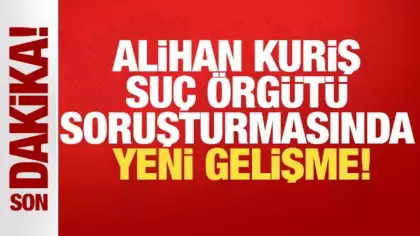 'Alihan Kuriş suç örgütü' soruşturmasında yeni gelişme! 35 kişi tutuklandı