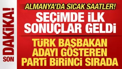 Almanya'da sıcak saatler! Seçimde ilk sonuçlar geldi! Türk Başbakan adayının partisi önde