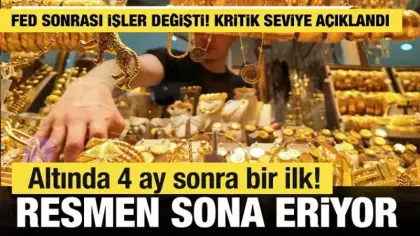 Altın fiyatlarında 4 ay sonra bir ilk! Fed sonrası düşüş serisi sona mı eriyor?