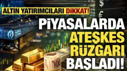 Altın yükseldi, petrol düştü! Piyasalarda 
