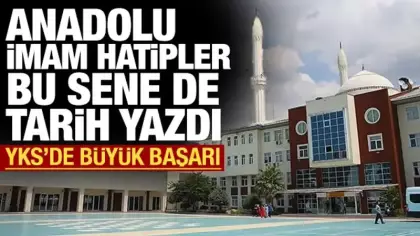 Anadolu imam hatip liseleri bu yıl da tarih yazdı: 2026 YKS'de dikkati çeken başarı