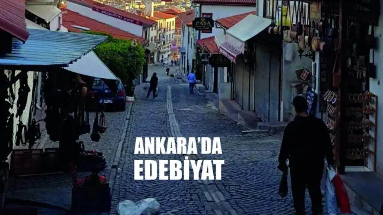 Ankara Edebiyat’ın yeni sayısı “Ankara’da Edebiyat” dosyasıyla yayımlandı