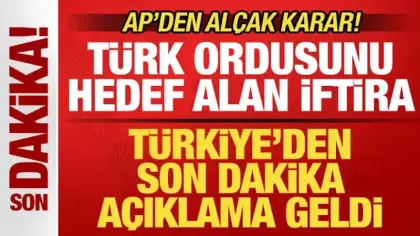 AP'den alçak karar! Türk ordusunu hedef aldılar: Türkiye'den son dakika açıklaması