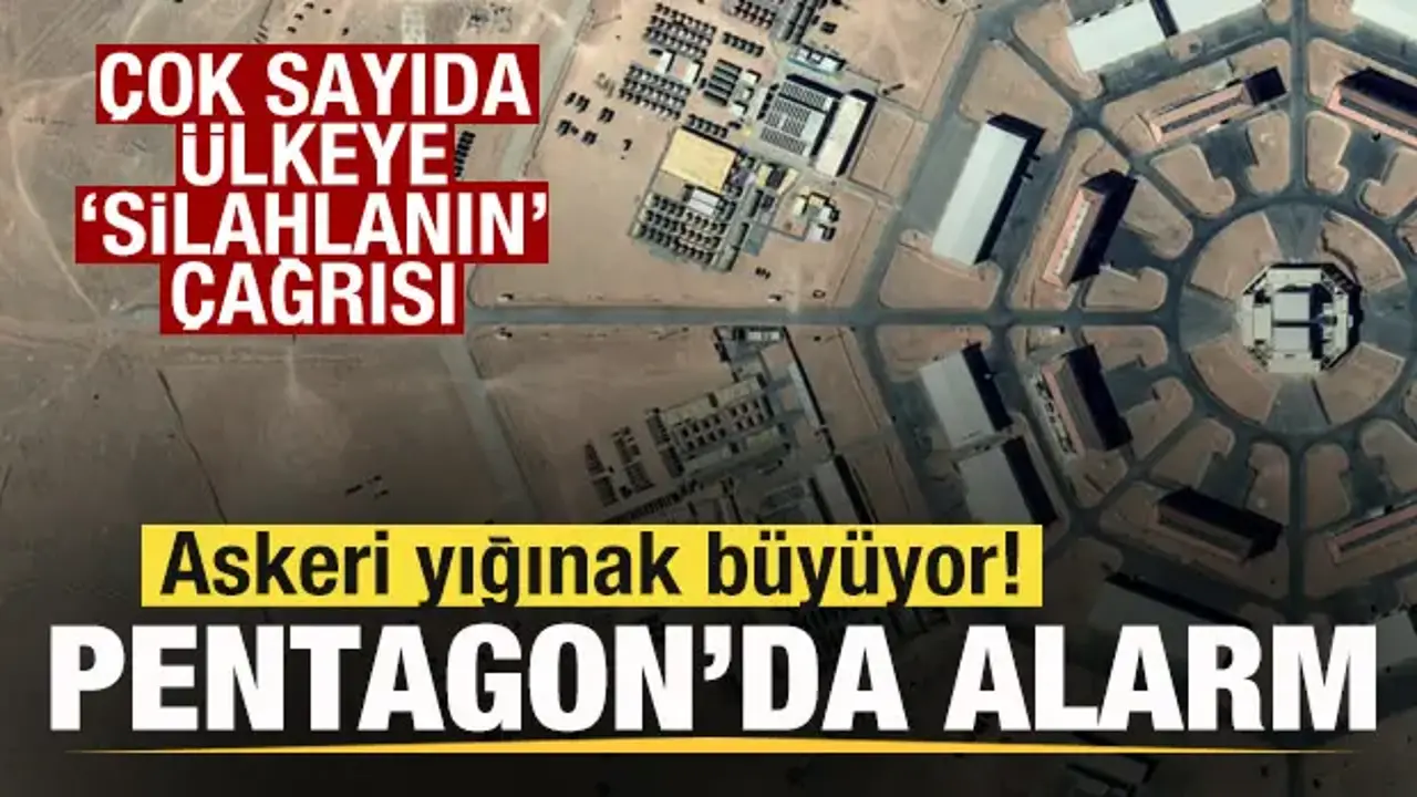 Askeri yığınak büyüyor! Pentagon alarma geçti! Çok sayıda ülkeye 'Silahlanın' çağrısı