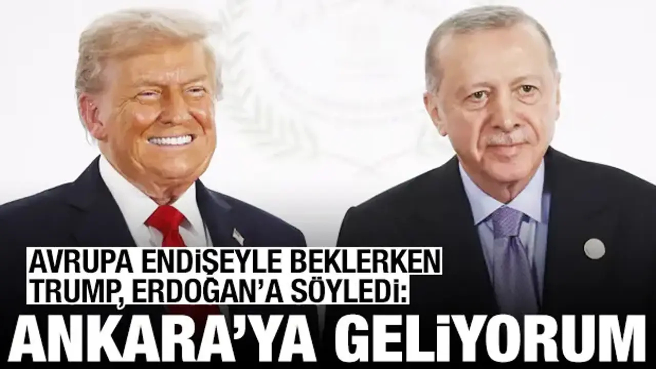 Avrupa endişe içindeydi! Trump, Erdoğan'a söyledi: Ankara'ya geliyorum