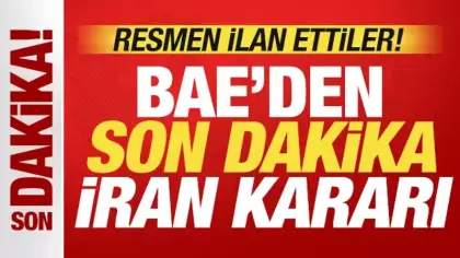 BAE'den son dakika İran kararı! Tahran'la tüm ilişkileri kestiler