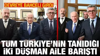 Bahçeli, iki düşman aile Sarallar ve Şahinler'i barıştırdı