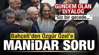 Bahçeli’den Özel’e manidar soru! Gündem olan diyalog