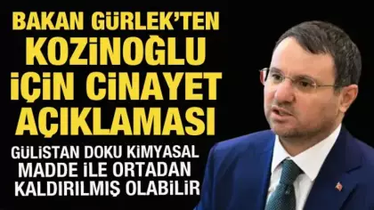 Bakan Gürlek'ten son dakika açıklamalar