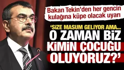 Bakan Tekin'den çarpıcı uyarı: O kavram masum geliyor ama kimin çocuğu oluyoruz?