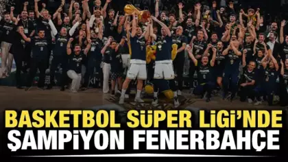 Basketbol Süper Ligi'nde şampiyon Fenerbahçe Beko!