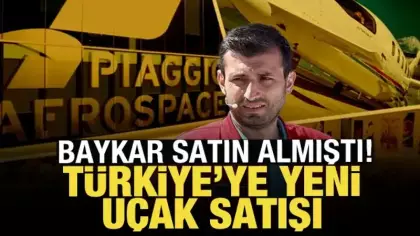 Baykar'ın sahip olduğu Piaggio Aerospace'ten Türkiye'de yeni uçak satışı
