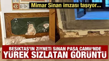 Beşiktaş’ın ziyneti Sinan Paşa Camii'nde yürek sızlatan görüntü