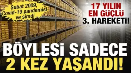 Böylesi sadece 2 kez yaşandı! 17 yılın en güçlü 3. hareketi! 201 tonluk tarihi giriş