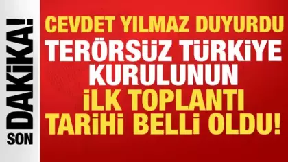 Cevdet Yılmaz duyurdu: Terörsüz Türkiye kurulunun ilk toplantı tarihi belli oldu!