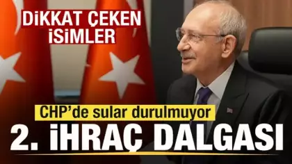 CHP'de 2. ihraç dalgası! Dikkat çeken isimler