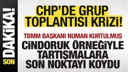 CHP'de grup toplantısı krizi! Numan Kurtulmuş, Cindoruk örneği vererek son noktayı koydu