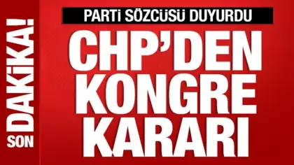 CHP'den kongre kararı: Müslim Sarı açıkladı
