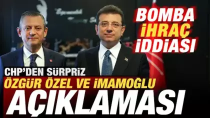 CHP'den son dakika Özgür Özel ve İmamoğlu açıklaması! Bomba ihraç iddiası